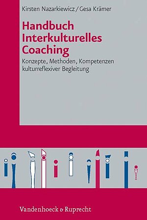 Das Cover des Buches "Handbuch Interkulturelles Coaching: Konzepte. Methoden. Kompetenzen kulturreflexiver Begleitung"