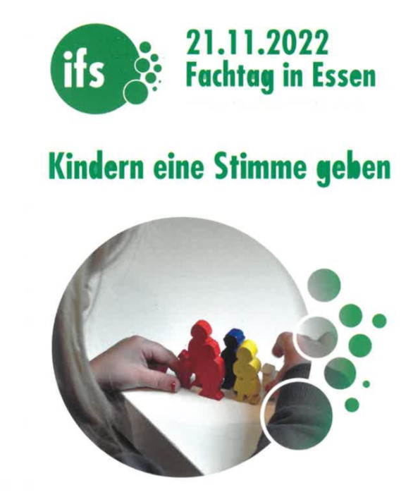 Auf dem Bild ist Werbung für den Fachtag vom 21.11.2022 "Kindern eine Stimme geben" am ifs zu sehen.