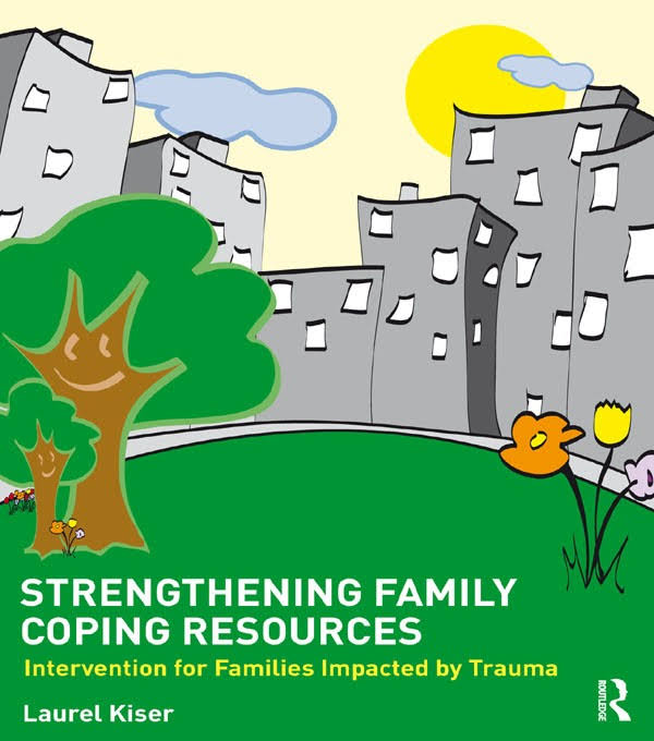 Das Cover des Buches "Strengthening Family Coping Resources: Intervention for Families Impacted by Trauma"